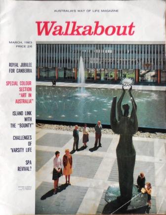 March 1963 edition of Walkabout magazine which features a front cover and article on Canberra's Royal Jubilee